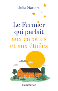 Electronic book Le Fermier qui parlait aux carottes et aux étoiles