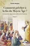 Livre numérique Comment prêcher à la fin du Moyen Âge ? Tome 1