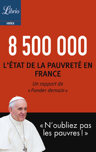 Livre numérique 8 500 000. L’état de la pauvreté en France