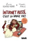 Livre numérique Internet aussi, c'est la vraie vie ! (Nouvelle édition actualisée)