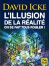 Electronic book L'illusion de la réalité, on se fait tous rouler !