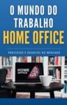 Livro digital O Mundo do Trabalhando Home Office