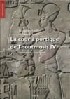 E-Book La cour à portique de Thoutmosis IV, volume de textes