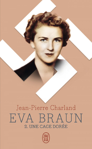Livre numérique Eva Braun (Tome 2) - Une cage dorée