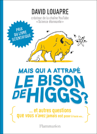 Livre numérique Mais qui a attrapé le bison de Higgs ?