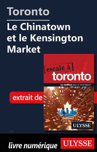 Livre numérique Toronto - Le Chinatown et le Kensington Market