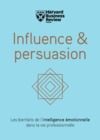 Livro digital Influence & persuasion - Les bienfaits de l'intelligence émotionnelle dans la vie professionnelle