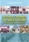 Livre numérique História e Memória do Adventismo em Mogi das Cruzes