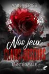 E-Book Nos jeux clairs-obscurs (version intégrale) DARK ROMANCE