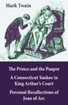 Electronic book The Prince and the Pauper + A Connecticut Yankee in King Arthur’s Court + Personal Recollections of Joan of Arc