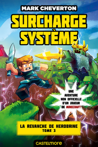 Livre numérique Minecraft - La Revanche de Herobrine, T3 : Surcharge système