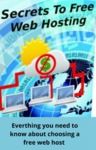 Livre numérique Secrets to Free Web Hosting