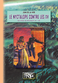 Livre numérique Le Nyctalope contre les XV (cycle du Nyctalope, 1-b)