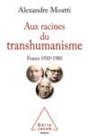 Electronic book Aux racines du transhumanisme
