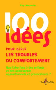 Electronic book 100 idées pour gérer les troubles du comportement