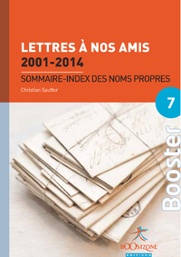 Livre numérique Lettres à nos amis 2001-2014 : Sommaire - index des noms propres