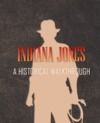 Libro electrónico Indiana Jones: A Historical Walkthrough
