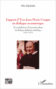 Livre numérique L'apport d'Yves Jean-Marie Congar au dialogue cuménique