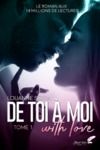 Livre numérique De toi à moi (with love) : tome 1