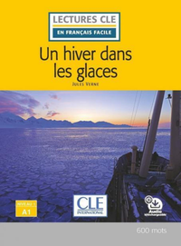 Livre numérique Un hiver dans les glaces - Niveau 1/A1 - Lecture CLE en français facile - Ebook