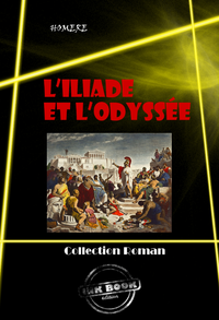 Livre numérique L’Iliade et L’Odyssée [édition intégrale revue et mise à jour]