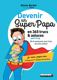 Livro digital Devenir un super papa en 365 trucs et astuces
