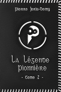 Livre numérique La légende pionnière - Tome II