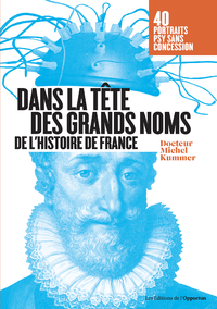 Livre numérique Dans la tête des grands noms de l'histoire de France