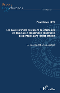 Libro electrónico Les quatre grandes évolutions des stratégies de domination économique et politique occidentales dans l'ouest-africain