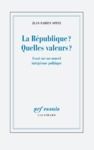 Electronic book La République ? Quelles valeurs ? Essai sur un nouvel intégrisme politique