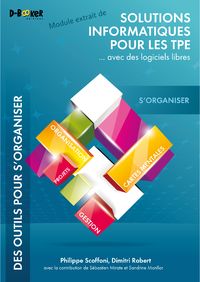 Livre numérique S'organiser - MODULE EXTRAIT DE Solutions informatiques pour les TPE ...avec des logiciels libres