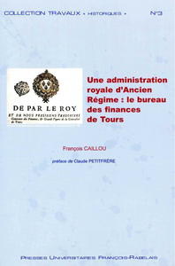Livre numérique Une administration royale d'Ancien Régime : le bureau des finances de Tours