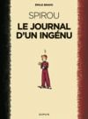Electronic book Le Spirou d'Emile Bravo - tome 1 - Le journal d'un ingénu (réédition 2018 )