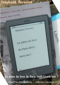 Livre numérique Le salon du livre de Paris 2013 : sans moi !