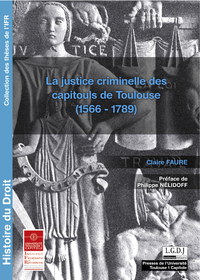 Livre numérique La justice criminelle des capitouls de Toulouse (1566 - 1789)