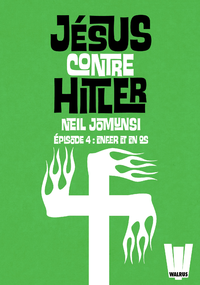 Livre numérique Jésus contre Hitler tome 04 - Enfer et en Os
