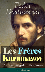 Electronic book Les Frères Karamazov: L'édition intégrale – 10 volumes (2 Traductions)