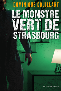 Livre numérique Le monstre vert de Strasbourg