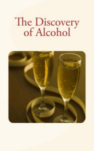 Electronic book The Discovery of Alcohol
