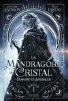 Livre numérique La Mandragore de cristal - Tome 1 : Diamant et émeraude - Saga de High Fantasy entre amour, magie et luttes de pouvoir – ado et young adult