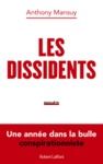 Livre numérique Les Dissidents - Une année dans la bulle conspirationniste