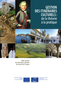 Electronic book Gestion des itinéraires culturels : de la théorie à la pratique