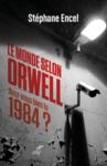 Electronic book Le monde selon Orwell - Avez-vous bien lu 1984 ?