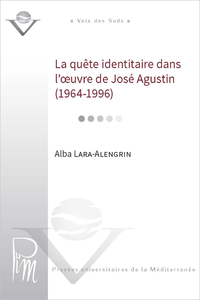 Livre numérique La quête identitaire dans l’œuvre de José Agustin (1964-1996)