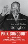 Electronic book Léopold Sédar Senghor - Prix Goncourt de la biographie 2022 - Prix Guizot de l'Académie française 2022