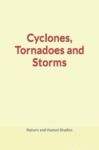Electronic book Cyclones, Tornadoes and Storms