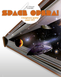 Livre numérique Space Opera ! - L'imaginaire spatial avant 1977