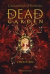 E-Book Dead Garden (Tome 1) - L'héritière