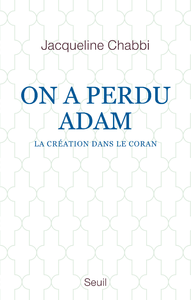 Livre numérique On a perdu Adam - La création dans le Coran