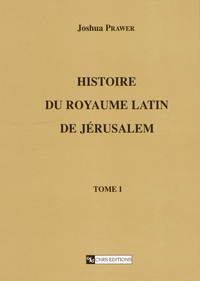 Livre numérique Histoire du royaume latin de Jérusalem. Tome premier